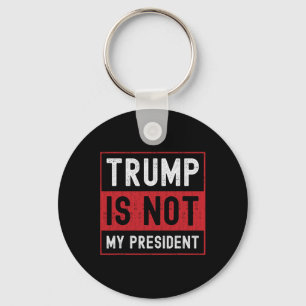 Chaveiro Trump Não É Meu Presidente 1