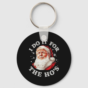 Chaveiro Trump Natal Papai Noel Eu Faço Isso Para O Hos Cu