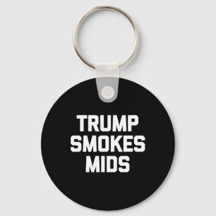 Chaveiro Trump Smokes Mids - Engraçado Dizer Novidade Sarcá