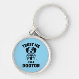 Chaveiro Trust Me I’m a Dogtor