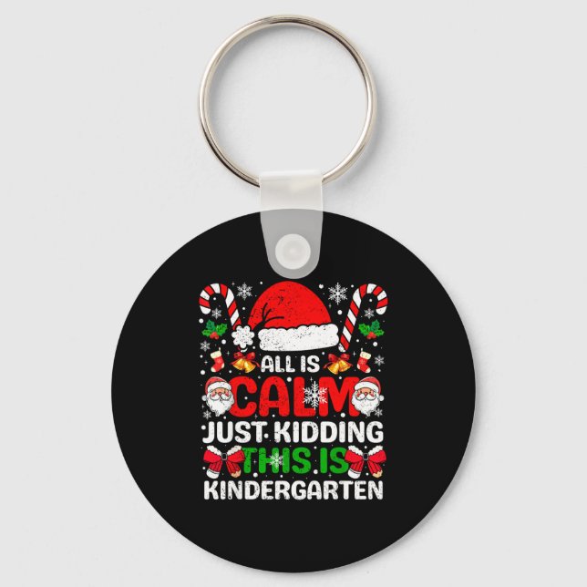 Chaveiro Tudo Está Calmo Só Estou Brincando Isto É O Natal  (Frente)