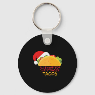 Chaveiro Tudo O Que Eu Quero É Tacos Papais noeis De Natal
