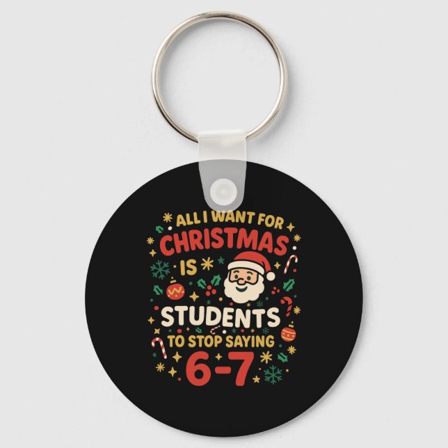 Chaveiro Tudo o que Eu Quero para o Natal é que Meus Alunos (Frente)