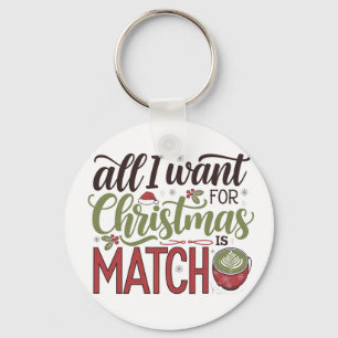 Chaveiro Tudo o que Quero no Natal é Bebida Verde Matcha
