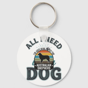 Chaveiro Tudo que Preciso é Meu Cachorro Gravura Vintage Am