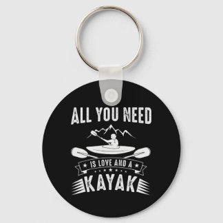 Chaveiro Tudo Que Você Precisa É De Amor E Um Kayak.