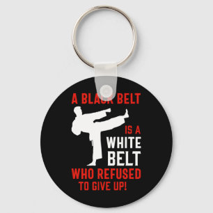 Chaveiro Um Cinturão Negro É Um Cinturão Branco Que Nunca D