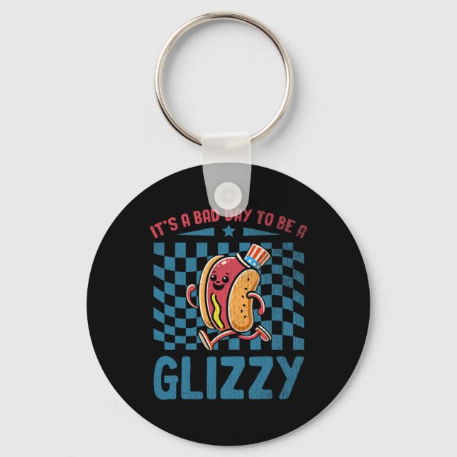Chaveiro Um Dia Ruim Para Ser Um Glizzy 4 De Julho (Frente)