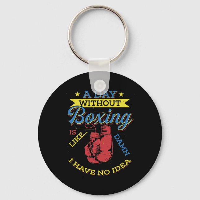 Chaveiro Um Dia Sem Boxing Gift Engraçado Boxer (Frente)