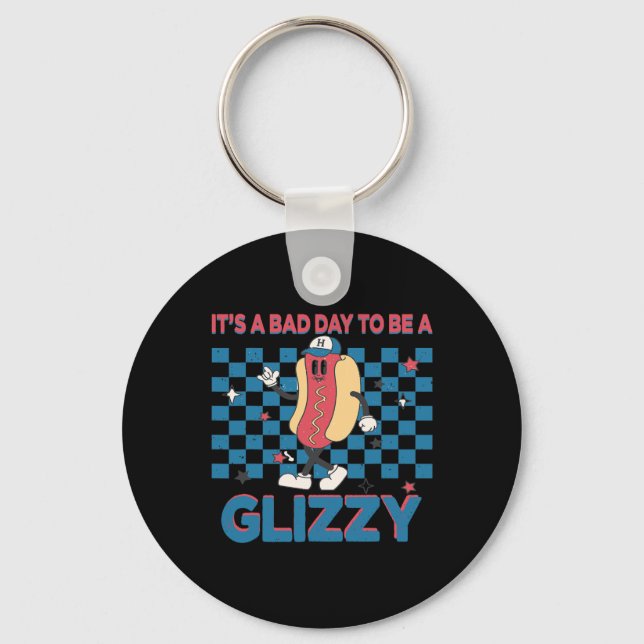 Chaveiro Um Mau Dia Para Ser Um Glizzy 4 De Julho 1  (Frente)