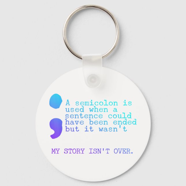Chaveiro Um Semicolon Minha História Não É Sobre Prevenção  (Frente)