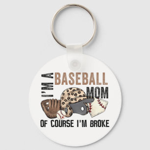 Chaveiro Uma Mãe De Beisebol, Claro Que Eu Quebrei Mães Leo