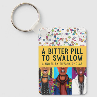 Chaveiro Uma Pílula Amarga para Engolir - Edição de Anivers