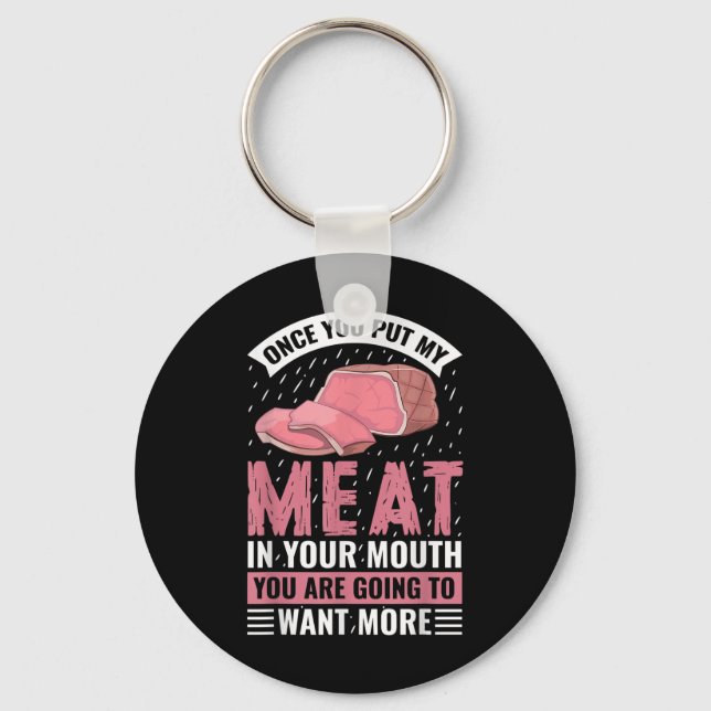 Chaveiro Uma Vez Que Coloque Minha Carne Na Sua Boca Engraç (Frente)