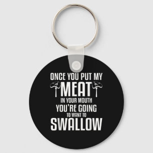 Chaveiro Uma Vez Que Você Coloca Minha Carne Na Sua Boca En