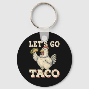 Chaveiro Vamos Go Taco Funny Chicken Segurando Taco Retro V