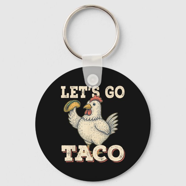 Chaveiro Vamos Go Taco Funny Chicken Segurando Taco Retro V (Frente)
