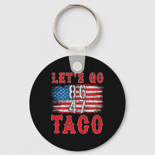 Chaveiro Vamos Ir Taco Camisa Engraçada Trump Sempre Fala V