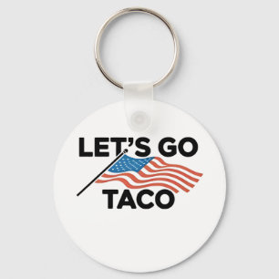Chaveiro Vamos Ir Taco de Taco Sempre Desaparece