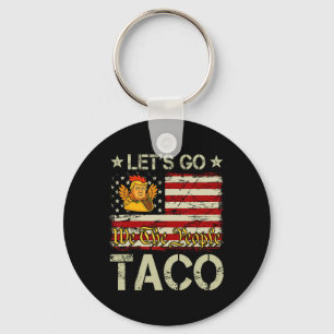 Chaveiro Vamos Lá Taco Divertido Trump Sempre Desiste 15