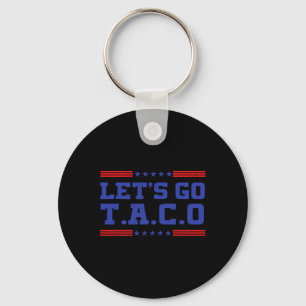Chaveiro Vamos Lá Taco Engraçado Taco T.a.c.o Trump Sempre