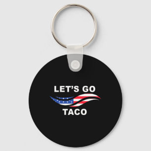 Chaveiro Vamos Lá Taco Engraçado Trump Sempre Desiste 14