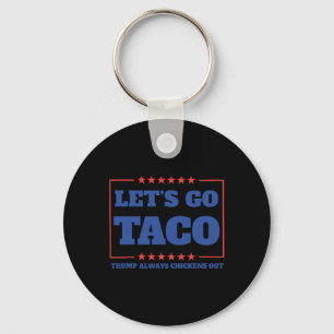 Chaveiro Vamos Lá Taco Engraçado Trump Sempre Desiste 57