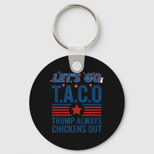 Chaveiro Vamos Lá Taco Trump Sempre Desiste Camiseta Divert