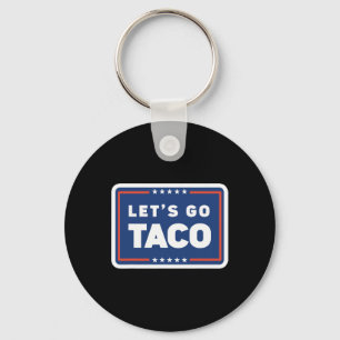 Chaveiro Vamos Lá Taco Trump Sempre Desiste Frase Engraçada