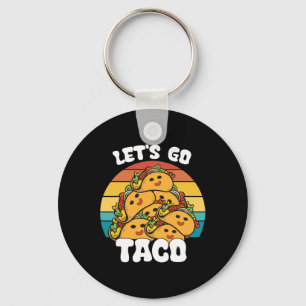 Chaveiro Vamos Retro Engraçado Go Taco Funny Taco Lover