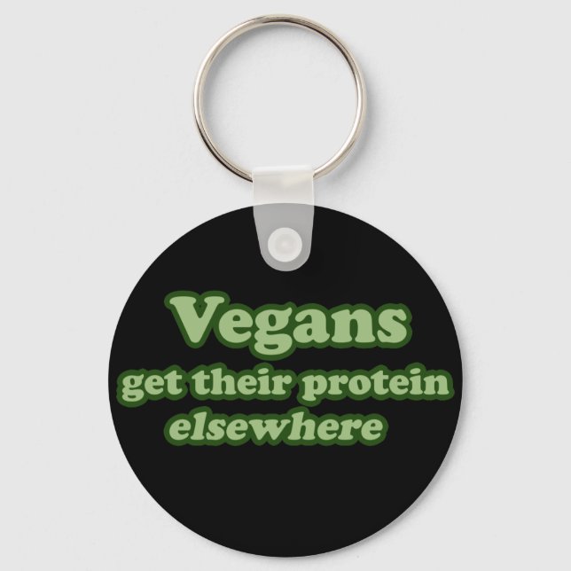 Chaveiro Vegans recebem sua proteína em outro lugar (Frente)