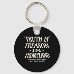Chaveiro Verdade Anti-Trump É Traição Em Trumplandia Golpis