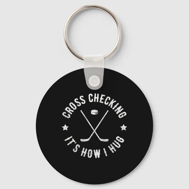 Chaveiro Verificação Cruzada É Como Eu Abraço Funny Hockey  (Frente)