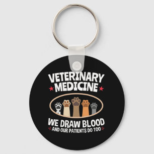 Chaveiro Veterinary Medicine We Draw Blood Funny Vet Tech  