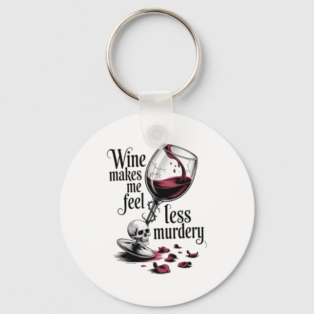 Chaveiro Vinho Me Faz Sentir Menos Assassinamente Divertido (Frente)