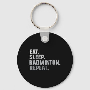 Chaveiro Vintage Comer Dormir Badminton - Presente para Fã