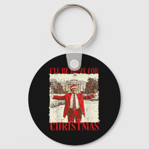 Chaveiro Vintage Engraçada Trump Humoroso Eu Estarei Em Cas