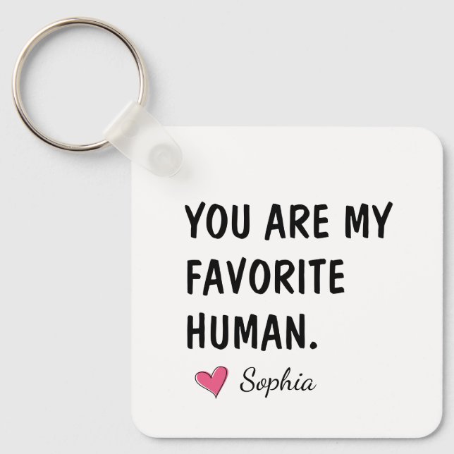 Chaveiro Você É Meu Humano Favorito Presente Personalizado  (Frente)