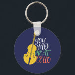 Chaveiro Você Me Teve No Cello Engraçado Cellist<br><div class="desc">Design de fã de música da orquestra retrorreflectora da Vintage para aqueles tocando instrumento musical de corda em uma banda de música ou sinfonia. Legal mercadoria de amante de música clássica para celista, músico e artista. Perfeito para professor de música cello, fã de orquestra e aqueles que adoram tocar violoncelo...</div>