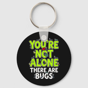 Chaveiro Você Não Está Sozinho Existem Bugs