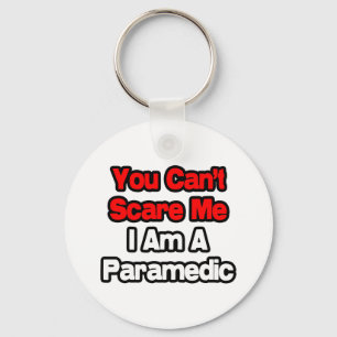 Chaveiro Você não pode me assustar... paramédico