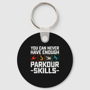 Chaveiro Você Nunca Pode Ter Competências Parkour Suficient