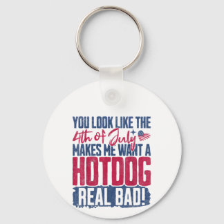 Chaveiro Você Parece Que O Dia 4 De Julho Me Faz Querer Um