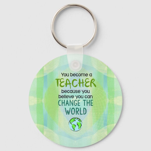 Chaveiro Você se tornou professor para mudar o mundo (Frente)