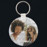 Chaveiro Você será minha dama de fotos da Bridesmaid?<br><div class="desc">Minimalista e moderno será meu anel-chave da dama de honra. O texto e as mensagens podem ser editados na parte traseira do cartão. Para personalização mais avançada deste design, por exemplo, alteração do layout, da fonte ou do tamanho do texto, clique no botão "PERSONALIZAR" acima. Por favor, entre em contato...</div>