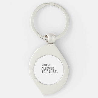 Chaveiro "Você Tem Permissão Para Pausar."