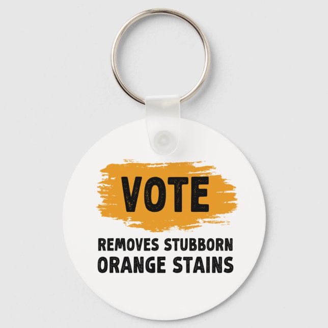 Chaveiro Vote Remove Gift De Manchas Laranja Stubborn (Frente)