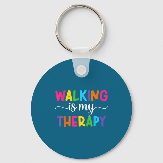 Chaveiro Walking Is My Therapy Funny Walking Quote Men Wome (Frente)