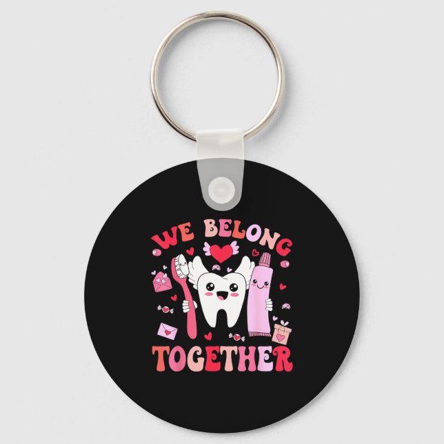 Chaveiro We Belong Together Dental Valentines's Day Dental  (Frente)