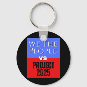 Chaveiro We The Pessoas Vs Project 2025 Save Democracy Poli